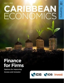 (Caribbean Economics Quarterly) Finance for Firms: Options for Improving Access and Inclusion
