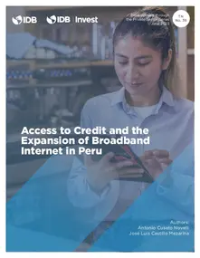 Access to Credit and the Expansion of Broadband Internet in Peru