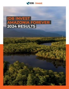 IDB Invest Amazonia Forever 2024 Results 