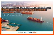 Port Ecosystem in Latin America & The Caribbean - Sustainable and Inclusive Value Chains and Operations